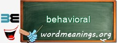 WordMeaning blackboard for behavioral